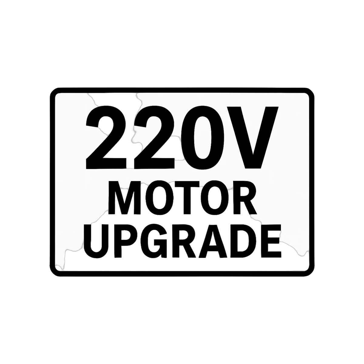 Safety Speed 220V Motor Upgrade – front